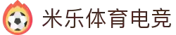 ️yy易游(中国)体育.官方网站-米乐